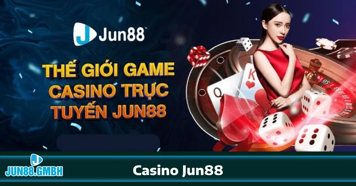 Jun88 29 Casino Trực Tuyến Jun88 – Sòng Bạc Đẳng Cấp Quốc Tế
