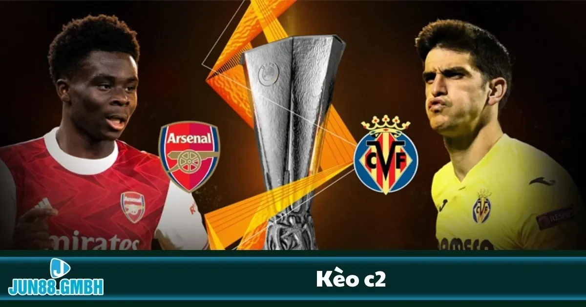 Kèo C2 Jun88: Soi Kèo Europa League Cùng Chuyên Gia Cá Độ 2 Cách chọn đội ít tên tuổi, nắm chắc phần thắng