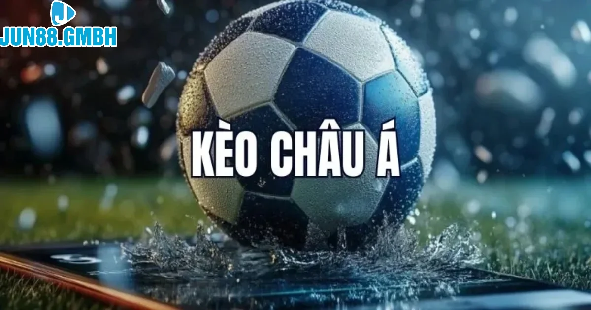 Tỷ lệ kèo châu Á